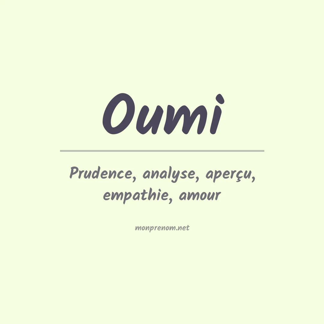 Signification du Prénom Oumi Signification du Prénom Oumi