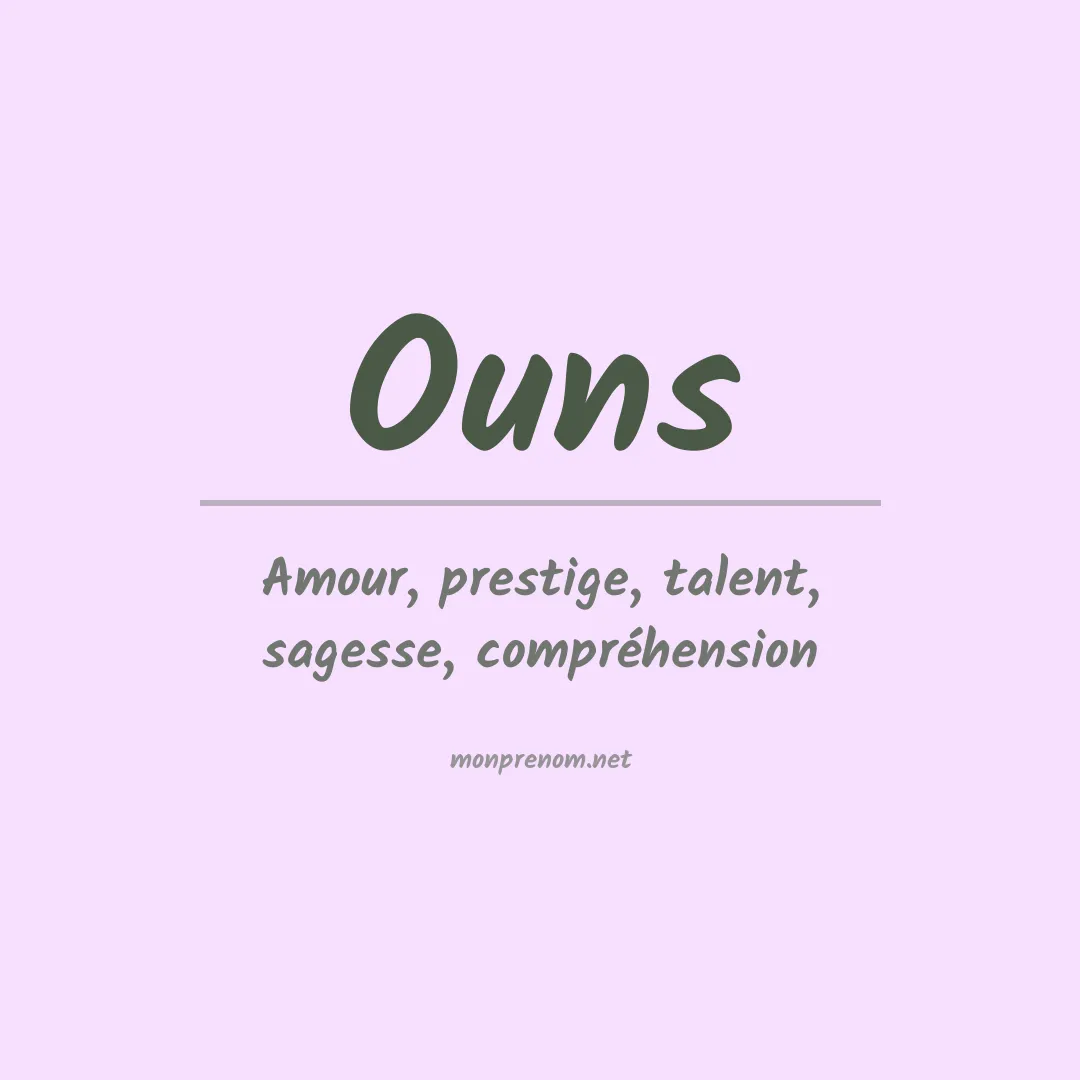 Signification du Prénom Ouns Signification du Prénom Ouns