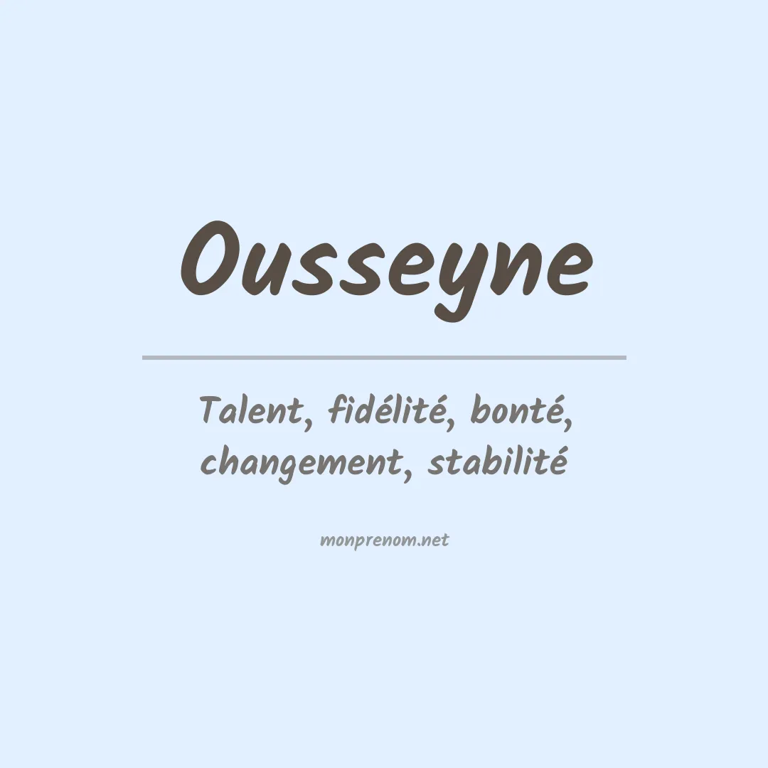 Signification du Prénom Ousseyne Signification du Prénom Ousseyne