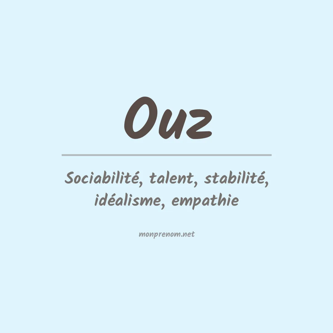 Signification du Prénom Ouz Signification du Prénom Ouz