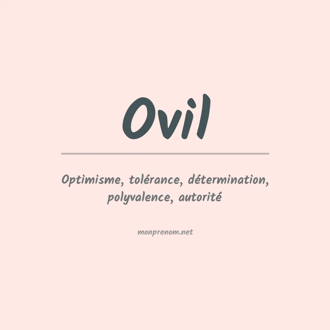 Signification du Prénom Ovil Signification du Prénom Ovil
