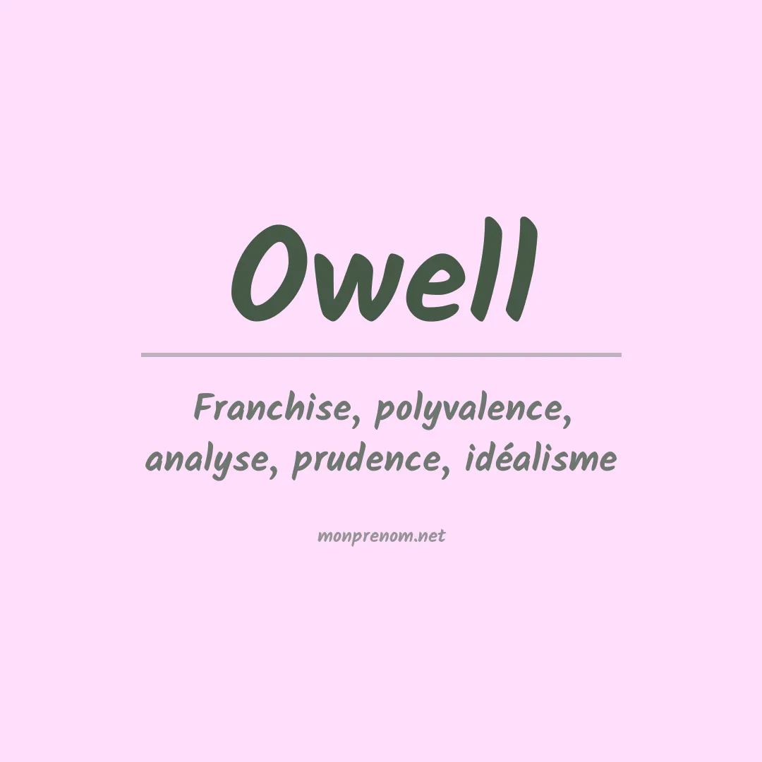 Signification du Prénom Owell Signification du Prénom Owell