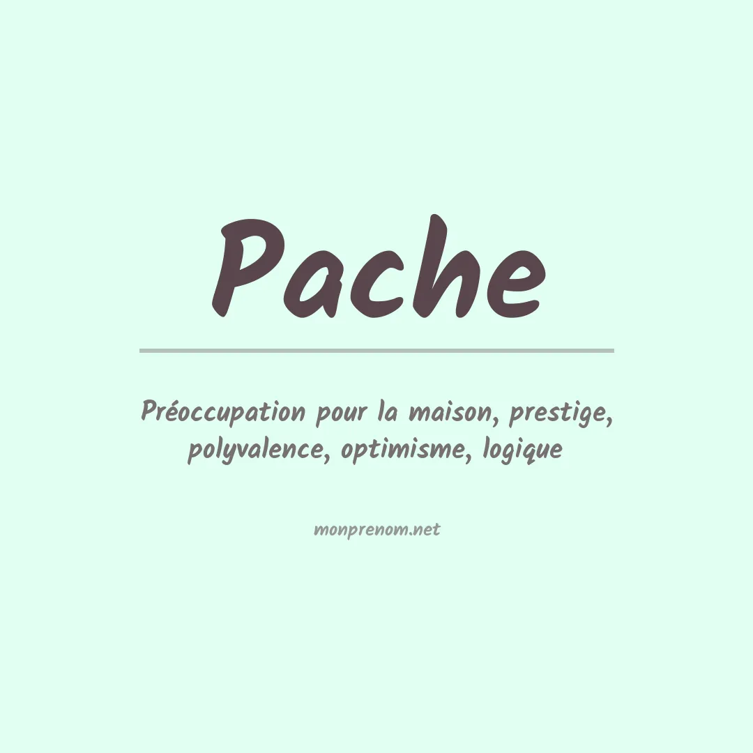 Signification du Prénom Pache