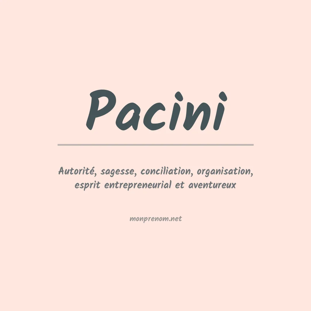 Signification du Prénom Pacini