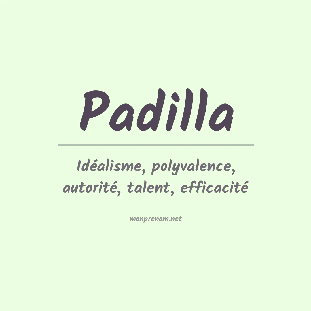 Signification du Prénom Padilla