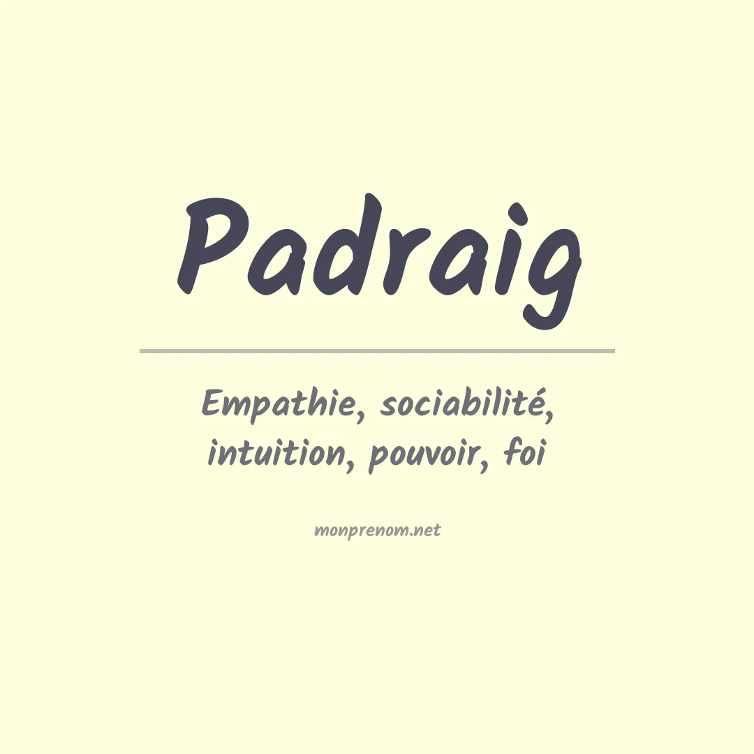 Signification du Prénom Padraig