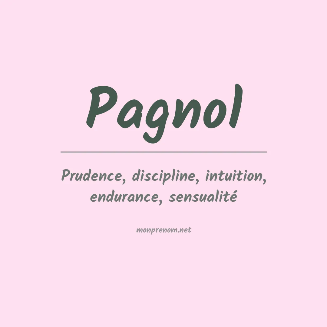 Signification du Prénom Pagnol Signification du Prénom Pagnol