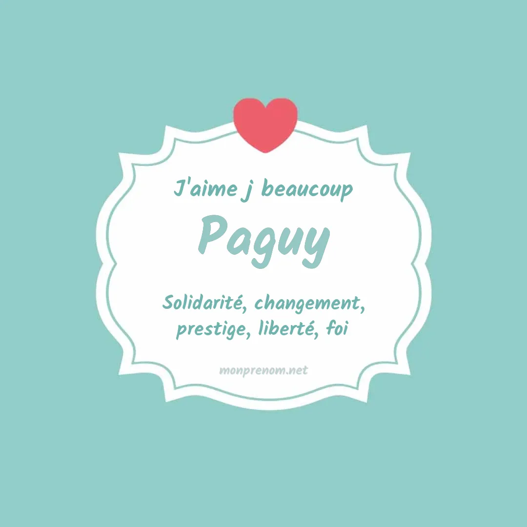 j'aime beaucoup Paguy