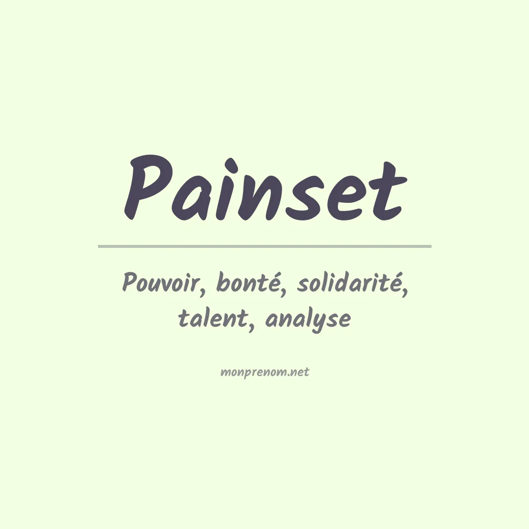 Signification du Prénom Painset Signification du Prénom Painset