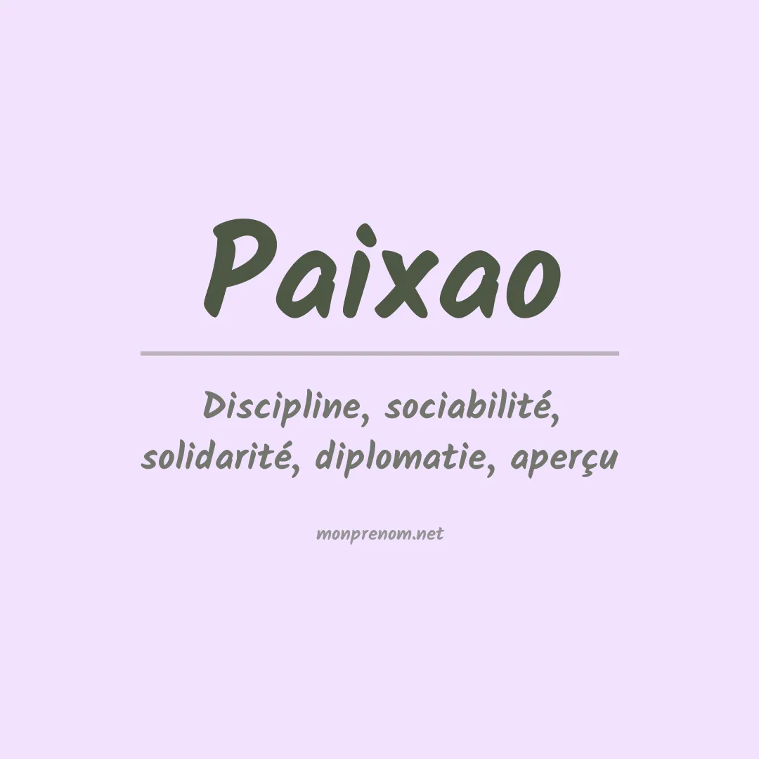 Signification du Prénom Paixao Signification du Prénom Paixao