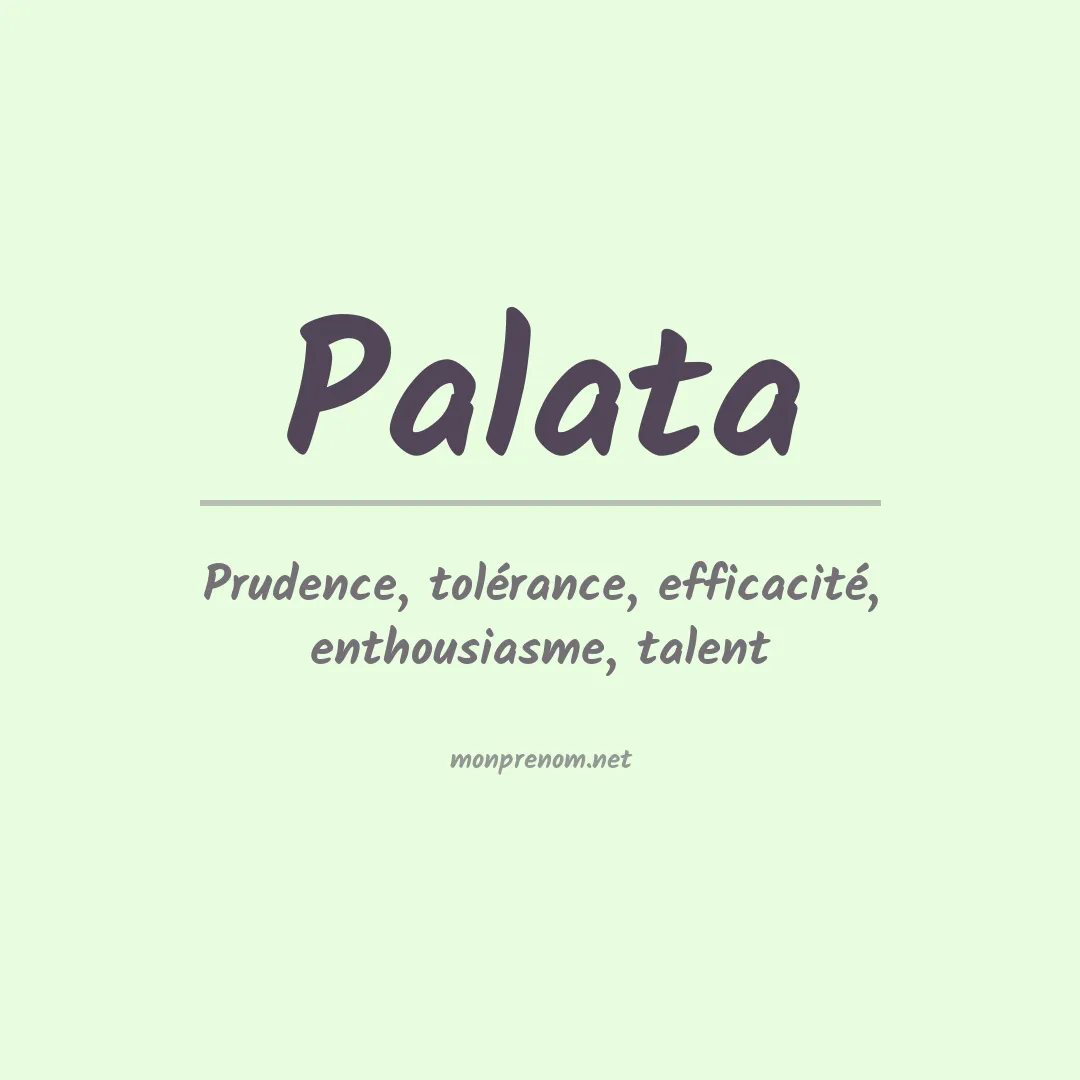 Signification du Prénom Palata Signification du Prénom Palata