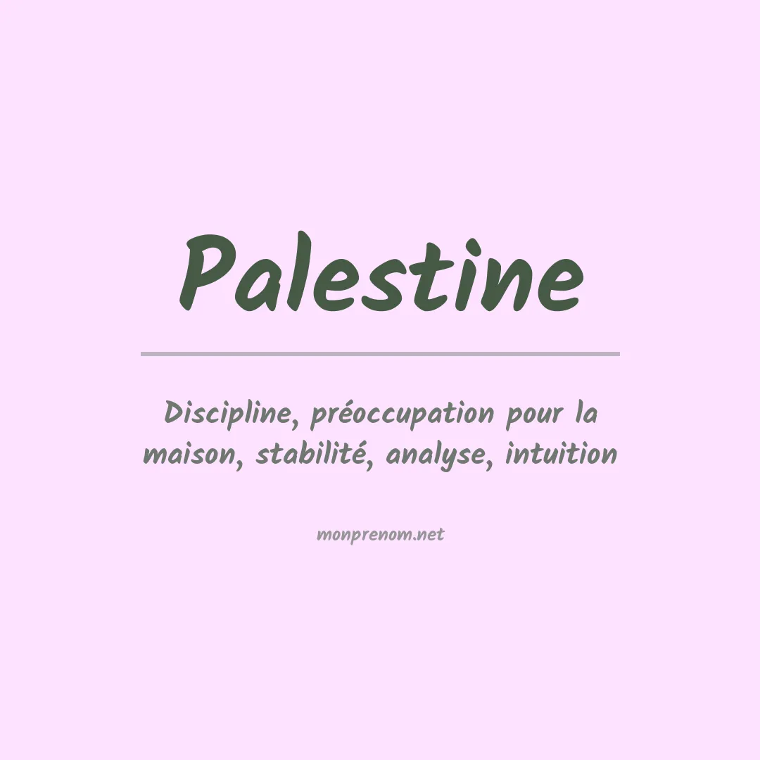 Signification du Prénom Palestine Signification du Prénom Palestine