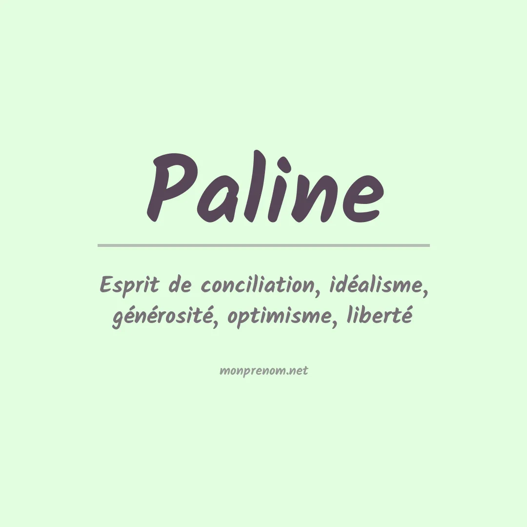 Signification du Prénom Paline