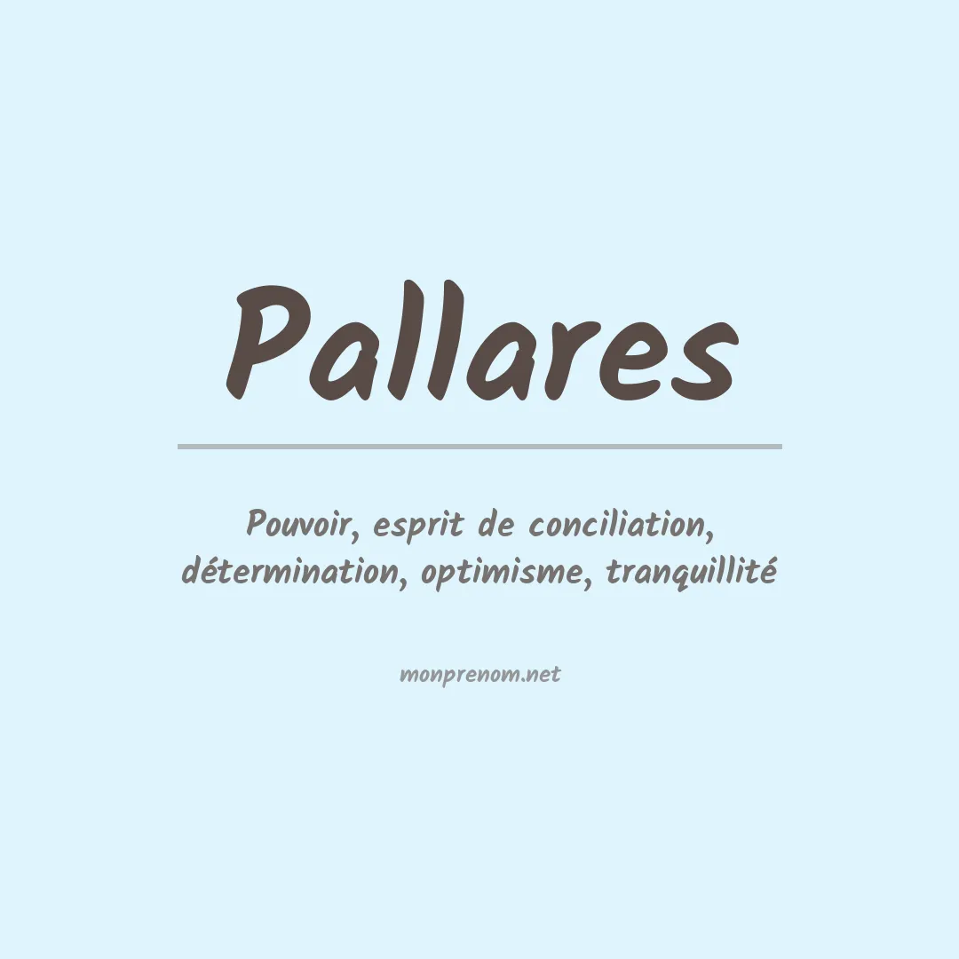 Signification du Prénom Pallares