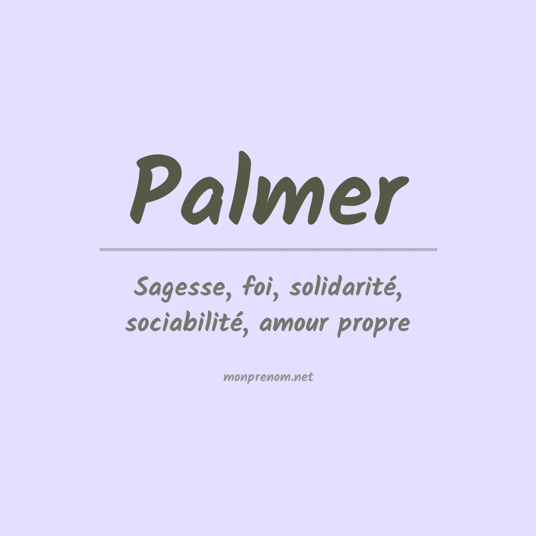 Signification du Prénom Palmer