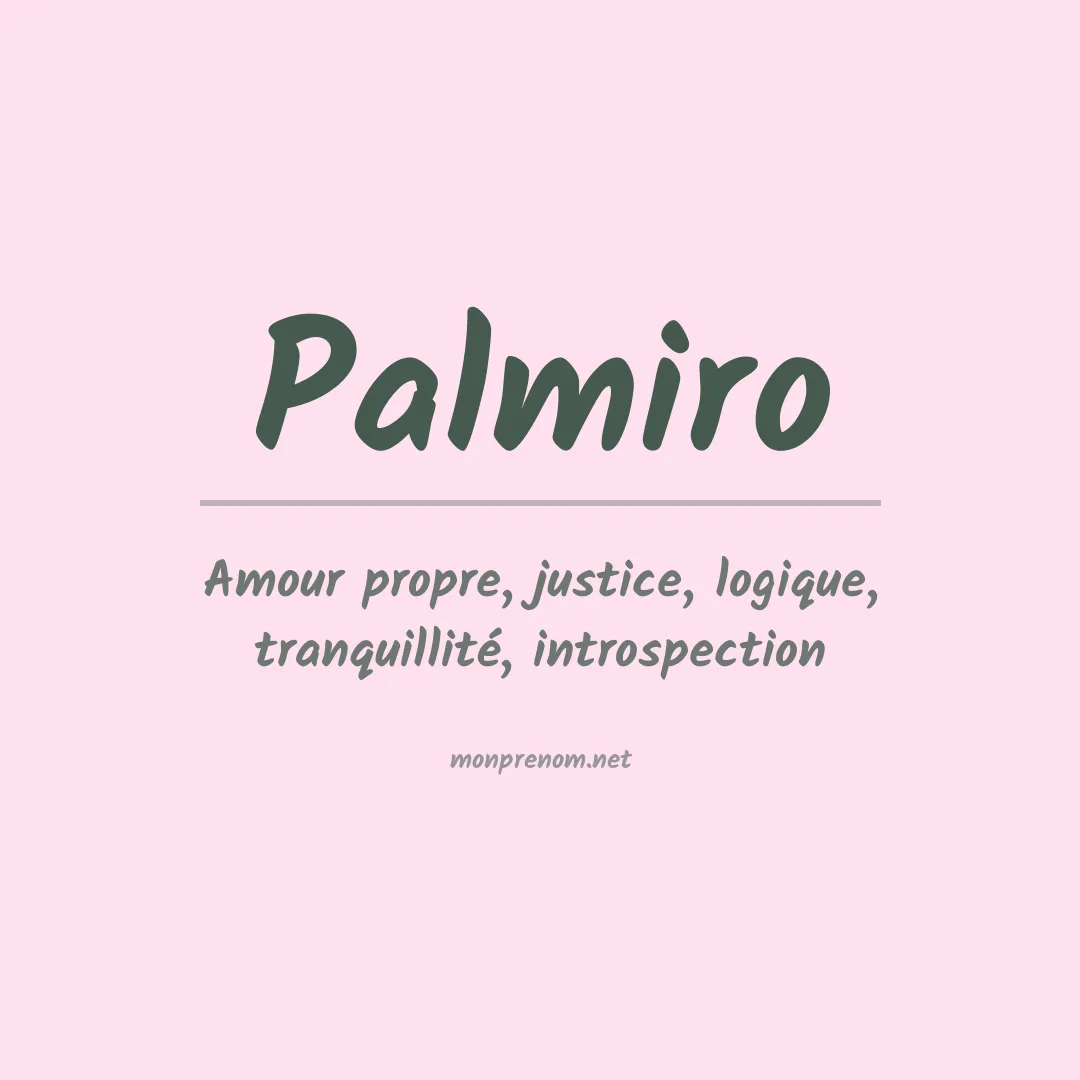 Signification du Prénom Palmiro