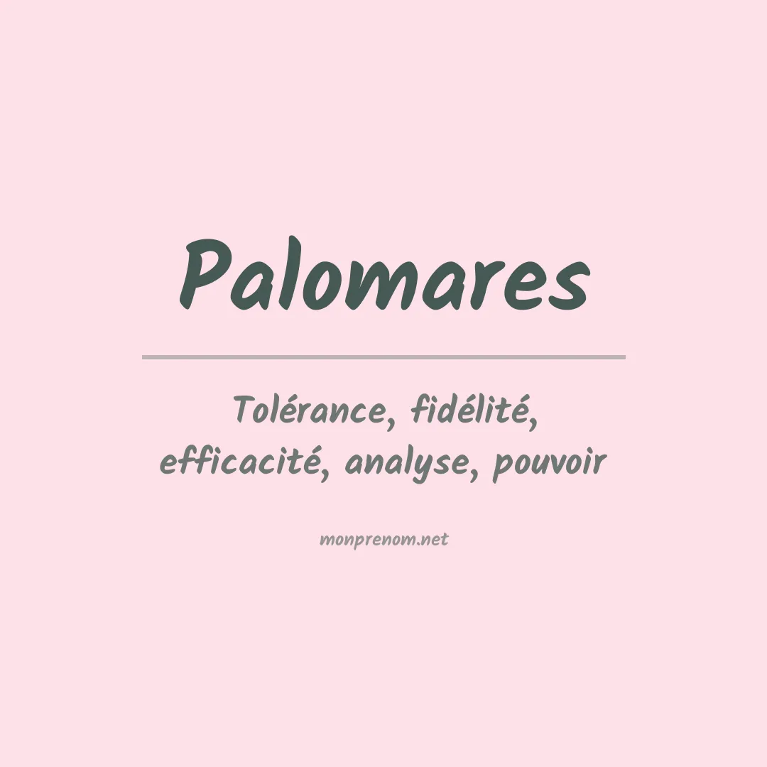 Signification du Prénom Palomares