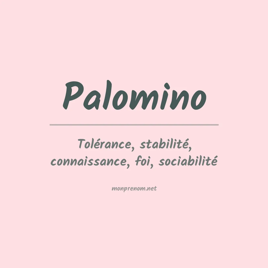 Signification du Prénom Palomino