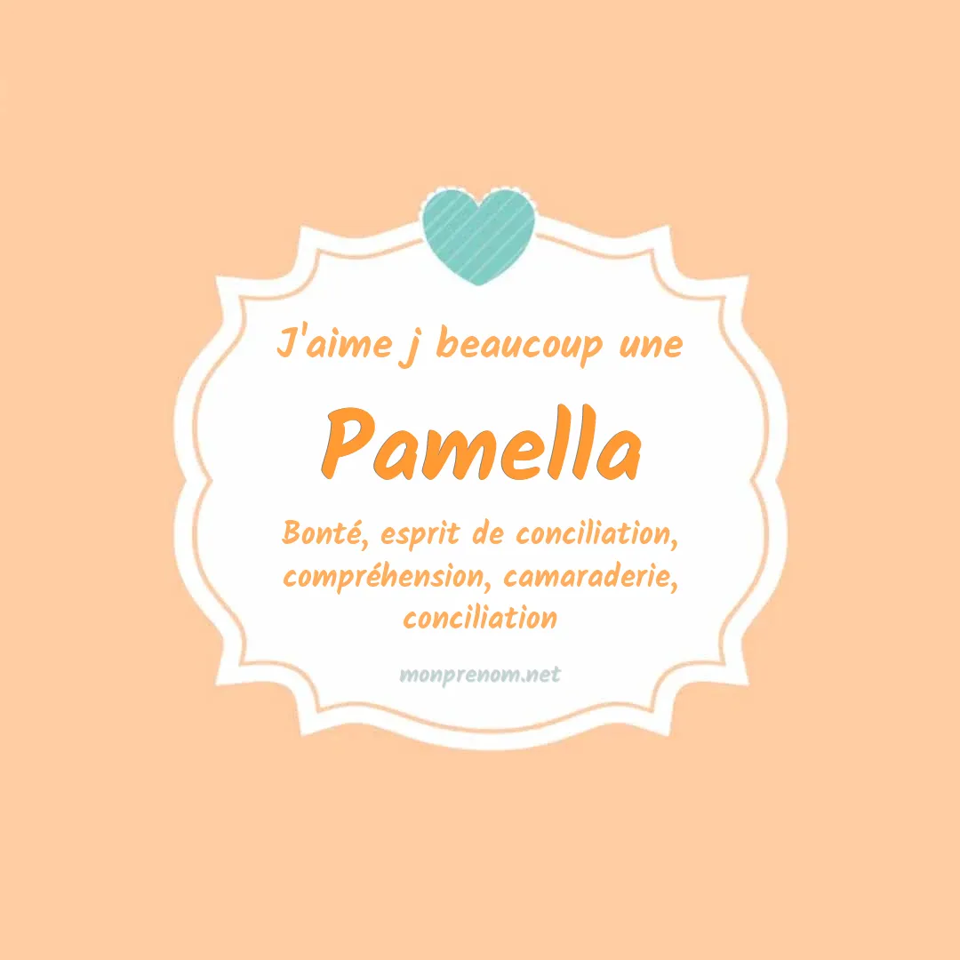 j'aime beaucoup Pamella