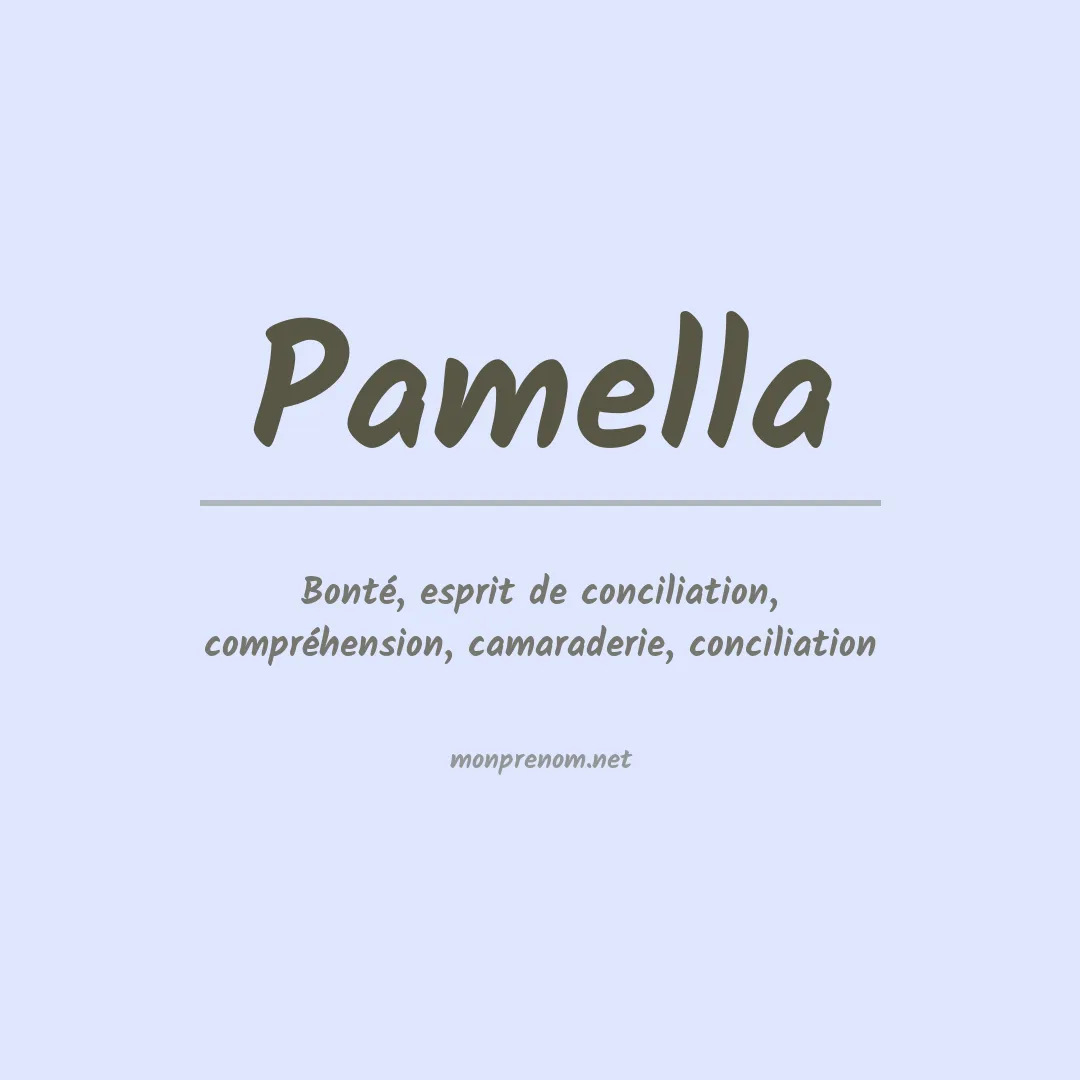 Signification du Prénom Pamella Signification du Prénom Pamella