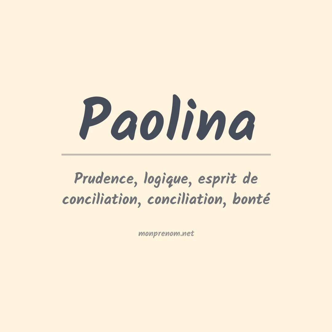 Signification du Prénom Paolina