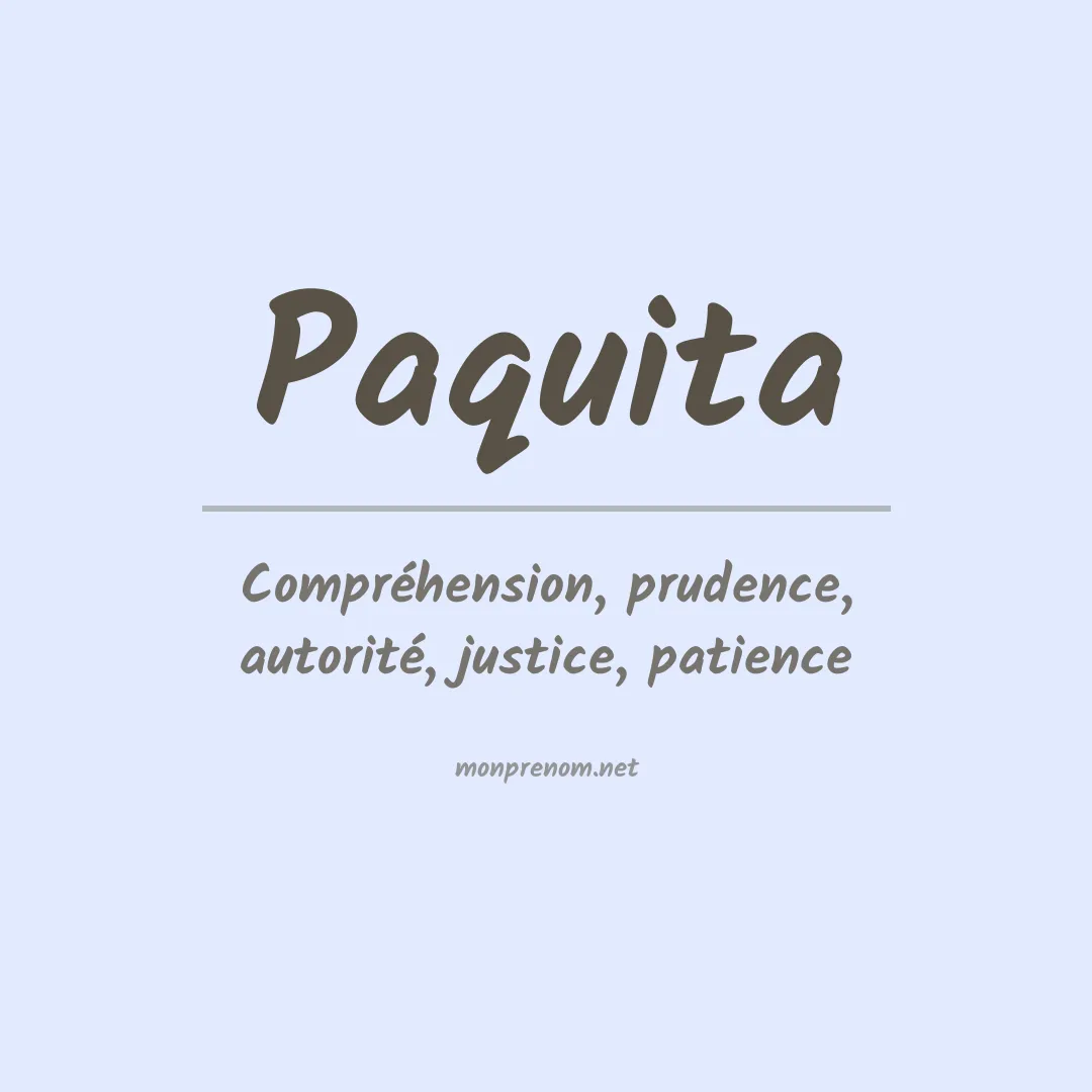 Signification du Prénom Paquita Signification du Prénom Paquita