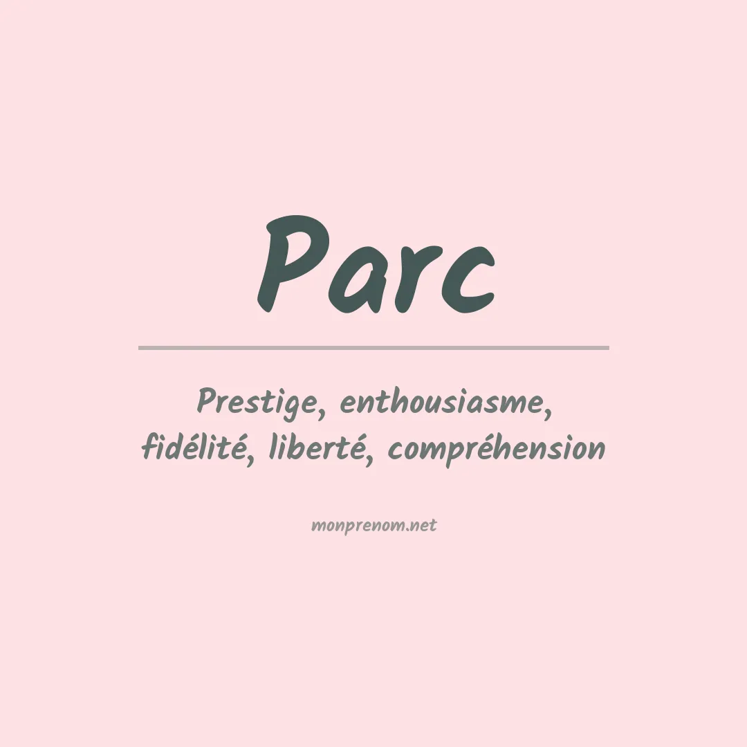 Signification du Prénom Parc