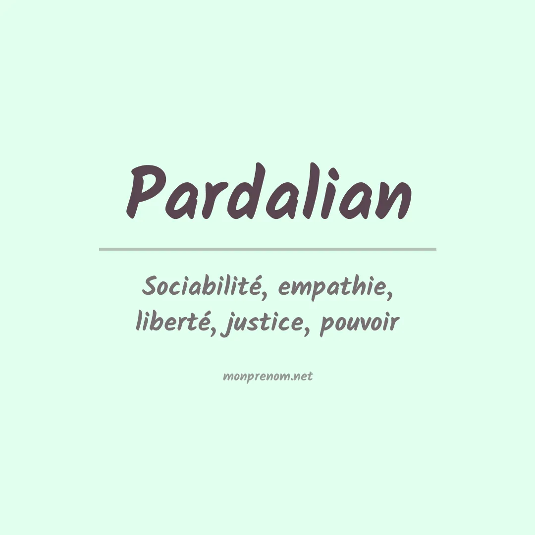 Signification du Prénom Pardalian Signification du Prénom Pardalian