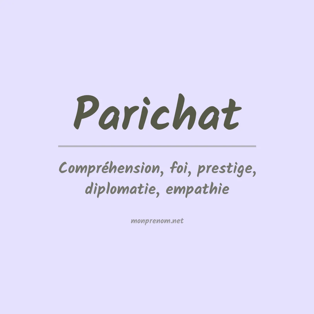 Signification du Prénom Parichat Signification du Prénom Parichat