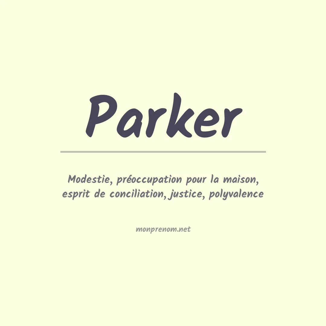 Signification du Prénom Parker