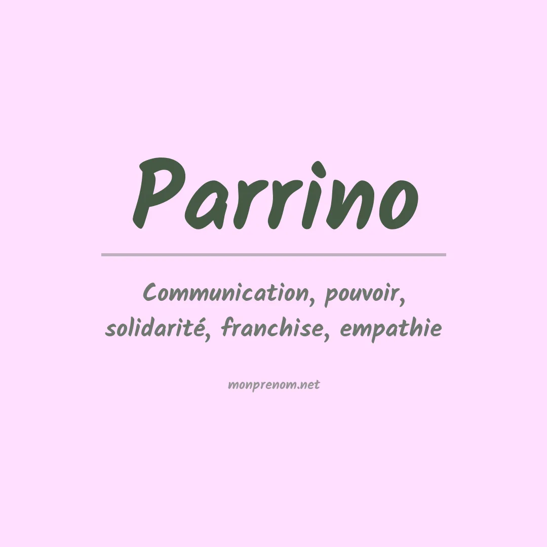 Signification du Prénom Parrino