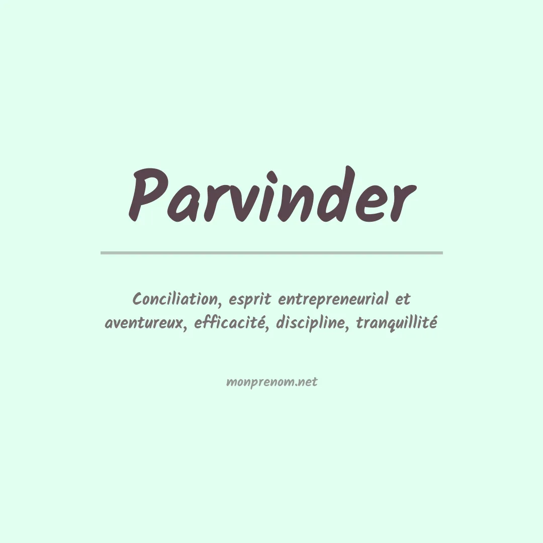 Signification du Prénom Parvinder Signification du Prénom Parvinder