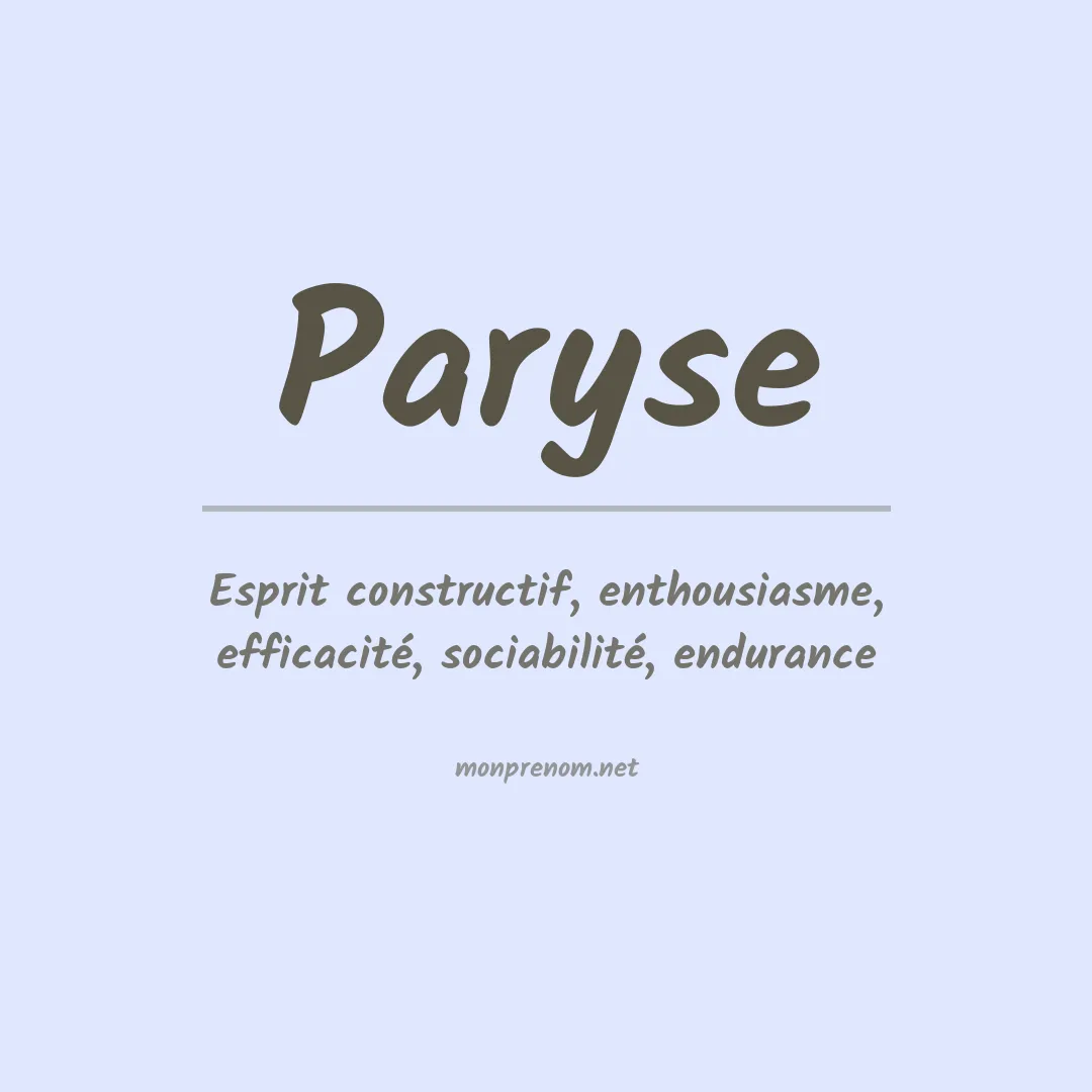 Signification du Prénom Paryse