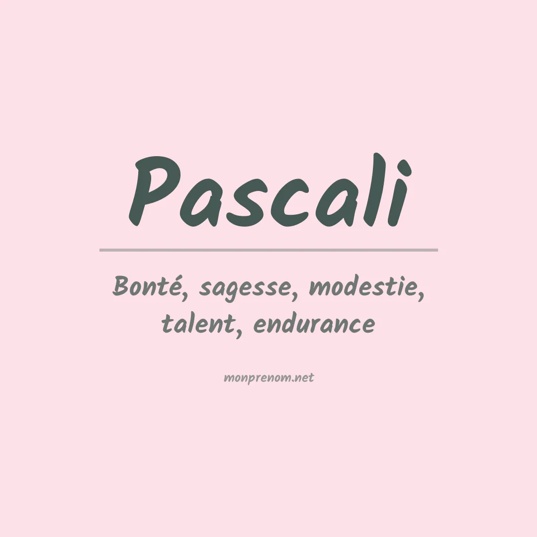 Signification du Prénom Pascali Signification du Prénom Pascali