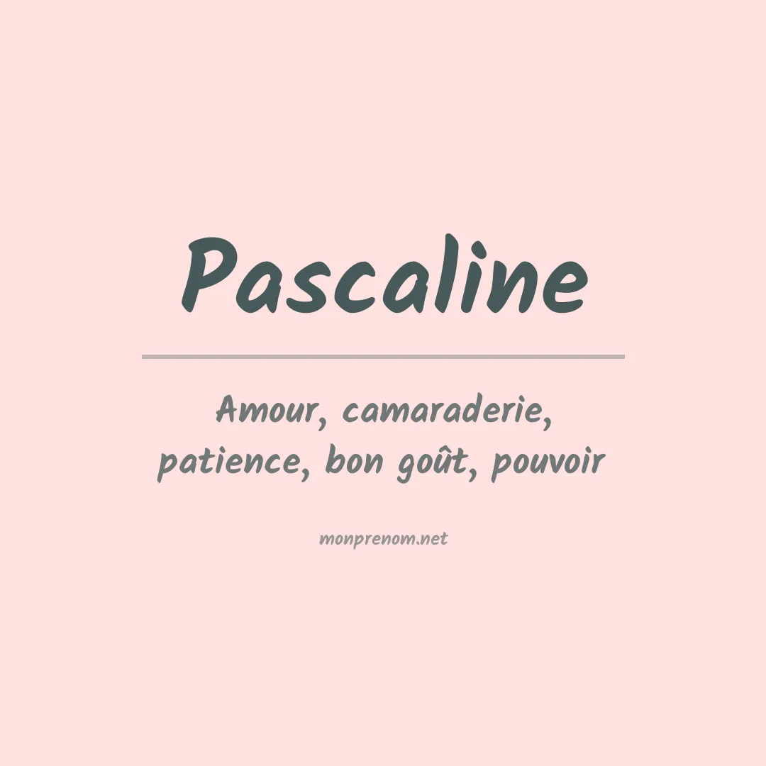 Signification du Prénom Pascaline