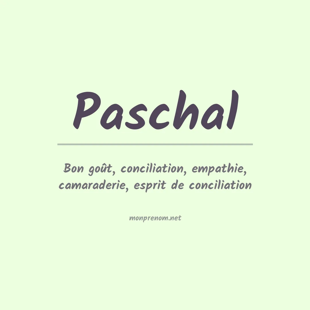 Signification du Prénom Paschal