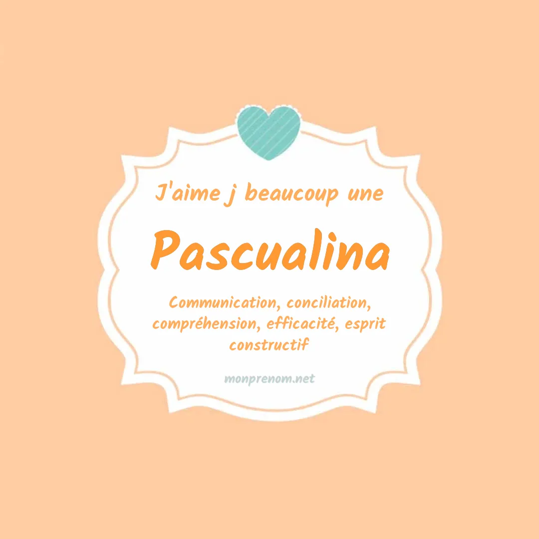 j'aime beaucoup Pascualina