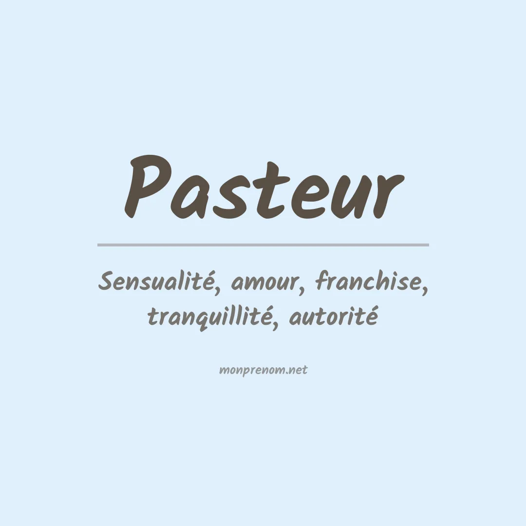 Signification du Prénom Pasteur Signification du Prénom Pasteur