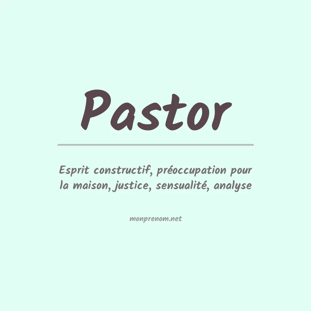 Signification du Prénom Pastor