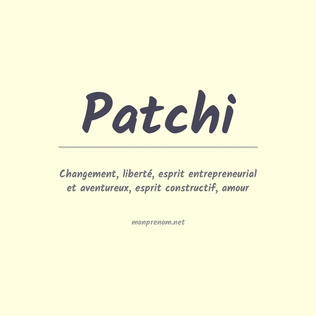 Signification du Prénom Patchi Signification du Prénom Patchi