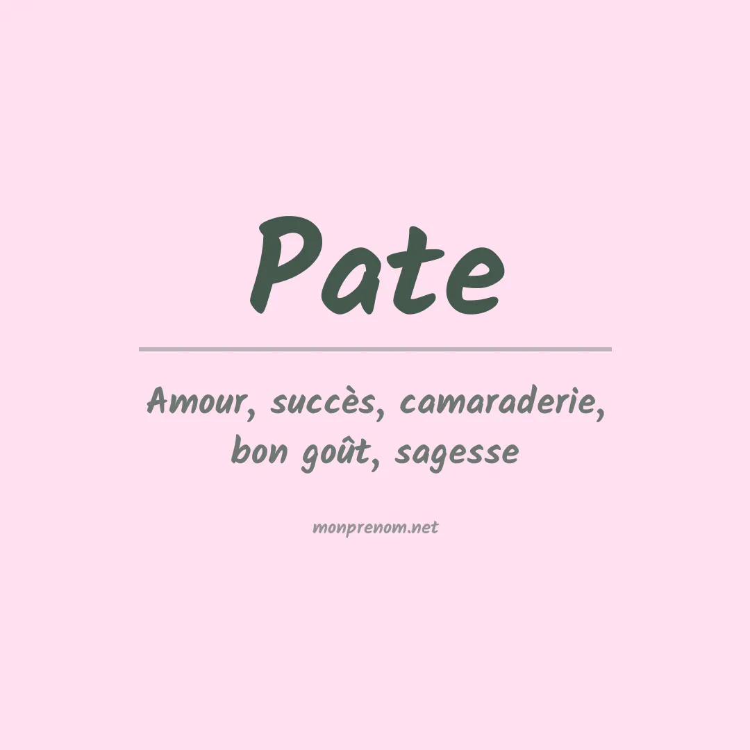 Signification du Prénom Pate