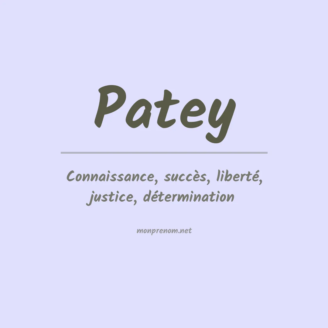 Signification du Prénom Patey