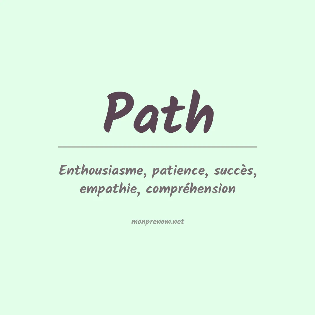 Signification du Prénom Path Signification du Prénom Path