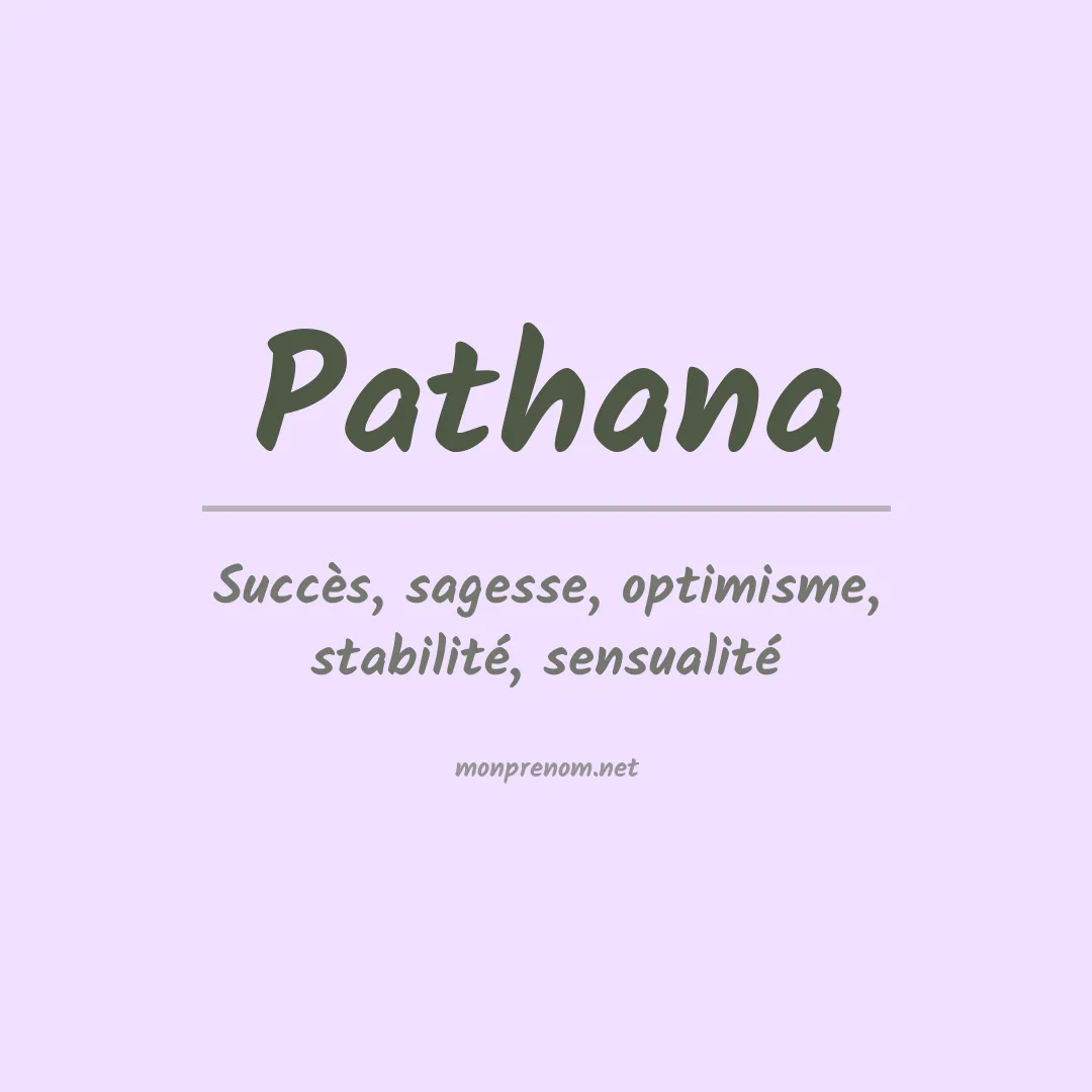 Signification du Prénom Pathana
