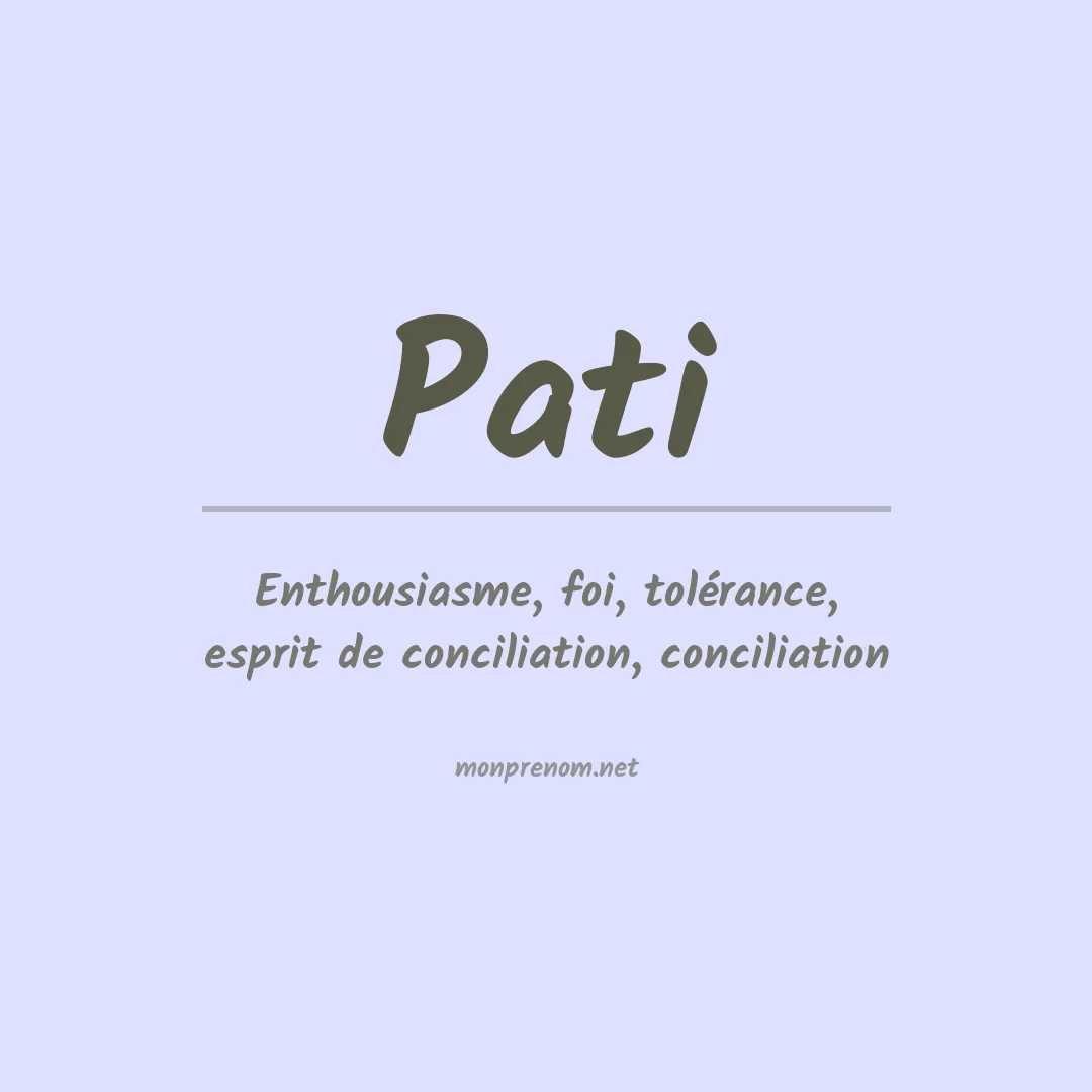 Signification du Prénom Pati