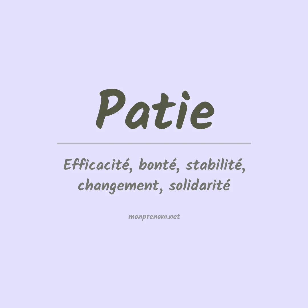 Signification du Prénom Patie Signification du Prénom Patie