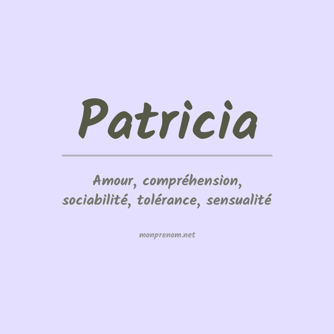 Signification du Prénom Patricia
