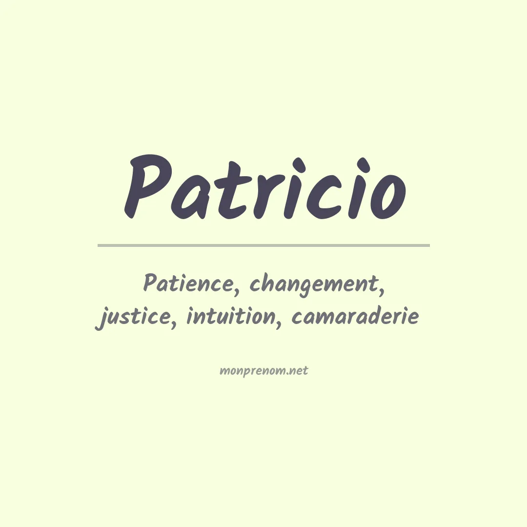 Signification du Prénom Patricio