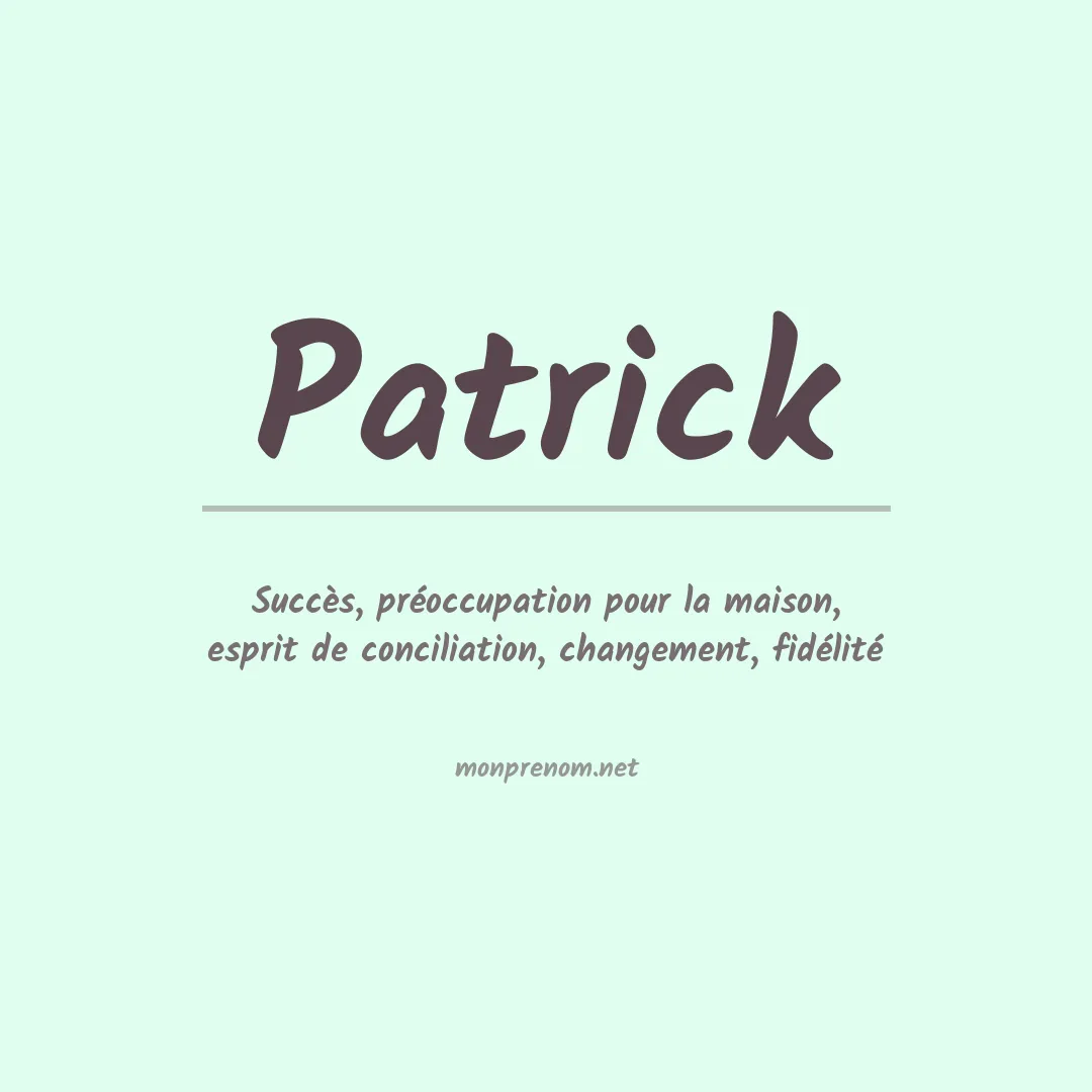 Signification du Prénom Patrick