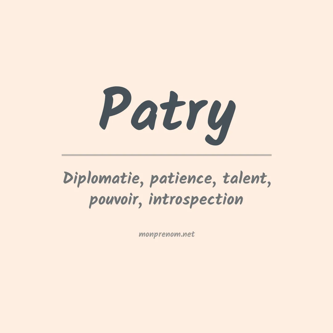 Signification du Prénom Patry